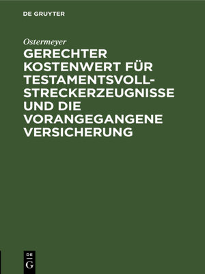 cover image of Gerechter Kostenwert für Testamentsvollstreckerzeugnisse und die vorangegangene Versicherung